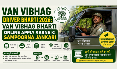Van Vibhag Driver Bharti 2026: Van Vibhag Bharti Online Apply Karne Ki Sampoorna Jankari